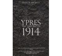 Ypres: The First Battle 1914