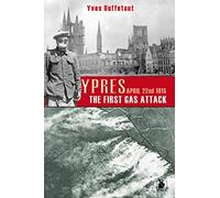 Ypres, The First Gas Attack: 22nd April 1915
