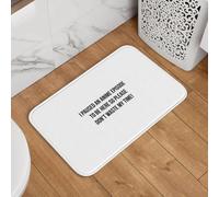 YQZQJEXW I Paused An Episode To Be Here So Please Don T Waste My Time Stylish Doormats Bath Mats Carpets Jute Rug