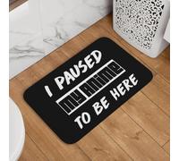 YQZQJEXW I Paused My Anime To Be Here Stylish Doormats Bath Mats Carpets Room Rug