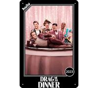 YRENBIYYONZ Drag Me to Dinner (2023) Show Plaque Poster Metal Tin Sign 8"" x 12"" Vintage Retro Wall Decor