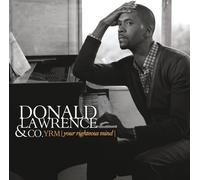 Yrm (Your Righteous Mind) by Donald Lawrence & Company (2011) Audio CD