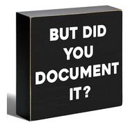 YROVWENQ But Did You Document It Black Rustic Workspace Wooden Box Sign Decor, Desk Plaque - Office, Home, and Shelf Wall Decoration