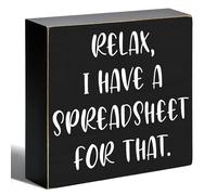 YROVWENQ Relax I Have A Spreadsheet Humorous Black Wooden Box Wall Art Sign, Rustic Farmhouse Wooden Plaque for Family Home, Bathroom, Office, Desk Decor