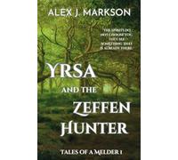 Yrsa and the Zeffen Hunter (Tales of a Melder 1)