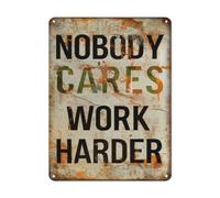 YSAUEGP Nobody Cares Work Harder Tin Sign - 8x12 Inch - Retro Tin Sign Vintage Tinplate Sign Fitness Poster, Workout Gym Wall Art for Home Bar Garage Garden Patio Bathroom Man Cave