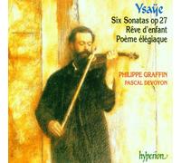 Ysaye: Solo Violin Sonatas, Poeme Elegiaque, Reve d'Enfant