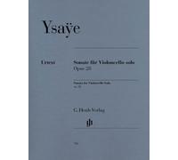 Ysaÿe: Sonata for Cello Solo Op.28 (Henle Urtext)