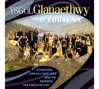 Ysgol Glanaethwy - O Fortuna