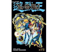 Yu-Gi-Oh! (3-in-1 Edition), Vol. 6 : Includes Vols. 16, 17 & 18 Volume 6