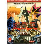 Yu-Gi-Oh! the Sacred Cards: Prima's Official Strategy Guide
