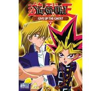 Yu Gi Oh: Volume 4 - Give Up The Ghost [DVD]