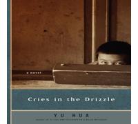 Yu Hua Cries in the Drizzle N/A Book Yu Hua Multicolor