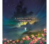 Yu-Peng Chen - A Day in Sketches - C.Y.P - Colors of Time [VINYL]
