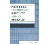 Yu - Philosophical Foundations of Quantitative Research Methodology - - X555z