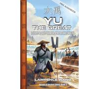 Yu the Great: A Story in Easy Chinese, Pinyin and English: 3 (Heroes of Ancient China)