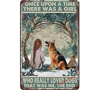 YuanTao Once Upon A Time There was A Girl Who Really Loved German Shepherd Dogs Funny Tin Sign Bar Pub Diner Cafe Wall Decor Home Decor Art Poster Retro Vintage 8x12 Inches