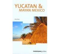 Yucatan and Mayan Mexico (Cadogan Guides)