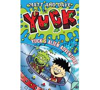 Yuck's Alien Adventure (Volume 7)