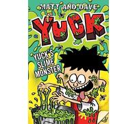 YUCK'S SLIME MONSTER and YUCK'S GROSS PARTY (Yuck series): Volume 3