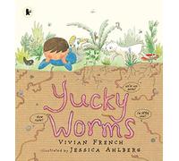 Yucky Worms: A natural history of the humble earthworm for young minibeast fans age 3-7 (Nature Storybooks)