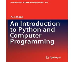 Yue Zhang An Introduction to Python & Computer Programming Hardcover Book Yue Zhang Multicolor