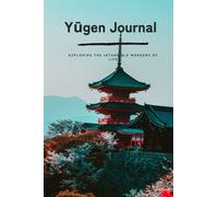 Yugen Journal | A Place to Record Personal Thoughts, Feelings, and Emotions on the Mysterious and Profound