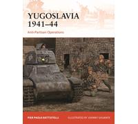 Yugoslavia 1941-44 : Anti-Partisan Operations