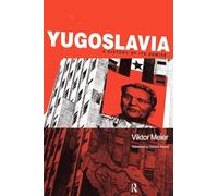 Yugoslavia: A History of its Demise