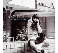 YUI GA DOKUSON - Like A Virgin