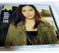 Yui - HOW CRAZY YOUR LOVE(CD+DVD)(ltd.ed.)
