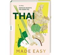 Yui Miles Brigitte Rüßmann Wolfga Thai made easy: Einfache Rezepte fü (Hardback)