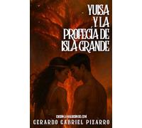 Yuisa y la profecía de Isla Grande (Edición: la maldición del cemí)