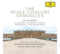 Elsa Dreisig Ekaterina Gubanova Daniel Behle Ryan Speedo Green Yuja Wang Chur de Radio France Wiener Philharmoniker Franz Welser-Mst - The Peace Concert Versailles
