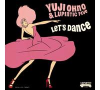YUJI OHNO & LUPINTIC FIVE - LETS DANCE