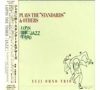 YUJI OHNO TRIO - Lupin the Third Jazz: Plays the Standards