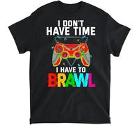 YUJINGG I Dont Have Time I Have to Brawl Showdown Stars Funny Gamer T-Shirt 100% Cotton Graphic Print T Shirts for Men Women Black (Black,M)