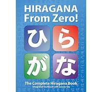Hiragana From Zero The Complete Japanese Hiragana Book, With I... 9780976998174
