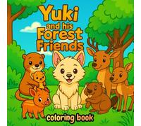 Yuki: and his Forest Friends