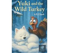 YUKI AND THE WILD TURKEY: The Snow Trick That Didn’t Quite Work Out (YUKI THE PUP)