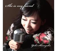 Yuki Shinoduka - She Is My Friend [Japan CD] DQC-1169
