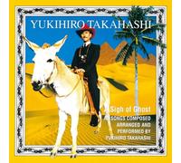 Yukihiro Takahashi - A Sigh of Ghost