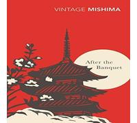 Yukio Mishima After the Banquet Paperback Book Yukio Mishima Multicolor