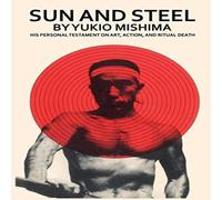 Yukio Mishima Sun & Steel Paperback Book Yukio Mishima Multicolor