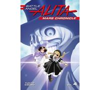Yukito Kishiro - Battle Angel Alita Mars Chronicle 4 - New Paperback - O245z