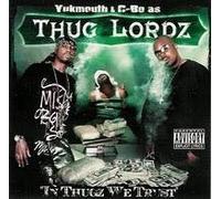 Yukmouth & C-Bo As Thug Lordz - In Thugz We Trust [Us Import]