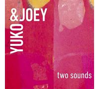 Yuko & Joey - Two Sounds