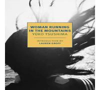 Yuko Tsushima Woman Running in the Mountains Paperback Book Yuko Tsushima Multicolor