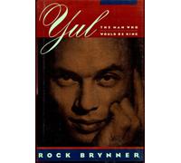 Yul: The Man Who Would be King : a Memoir of Father and Son