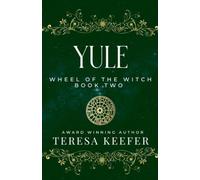 Yule: 2 (Wheel of the Witch)